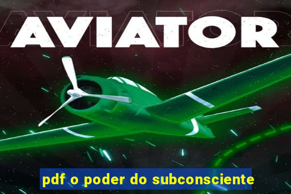 pdf o poder do subconsciente